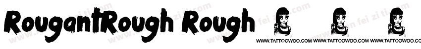 RougantRough Rough字体转换